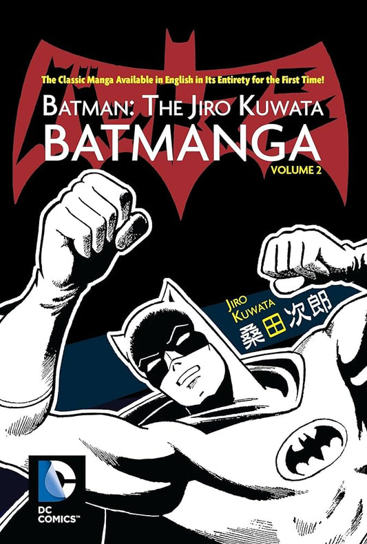 Batman: The Jiro Kuwata Batmanga Vol 2