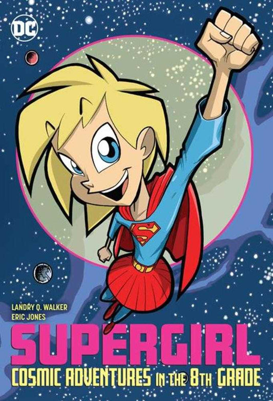 Supergirl Cosmic Adventures In The 8th Grade New Edition