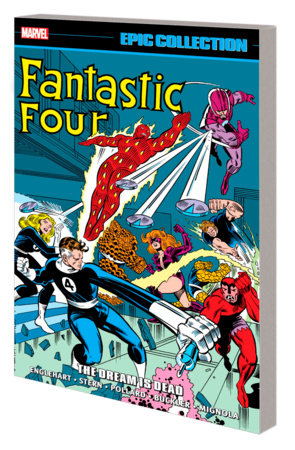 Fantastic Four Epic Collection: the Dream Is Dead